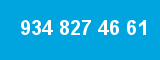 934 827 46 61